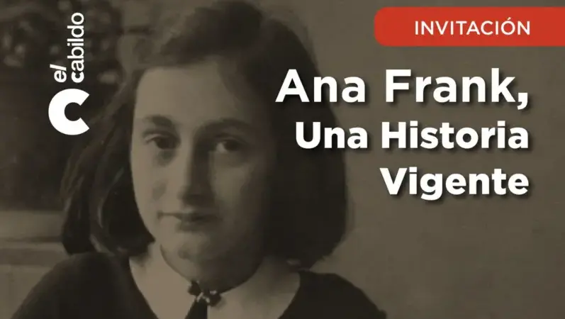"Una historia vigente": La muestra Ana Frank en El Cabildo 2 «Una historia vigente»: La muestra Ana Frank en El Cabildo