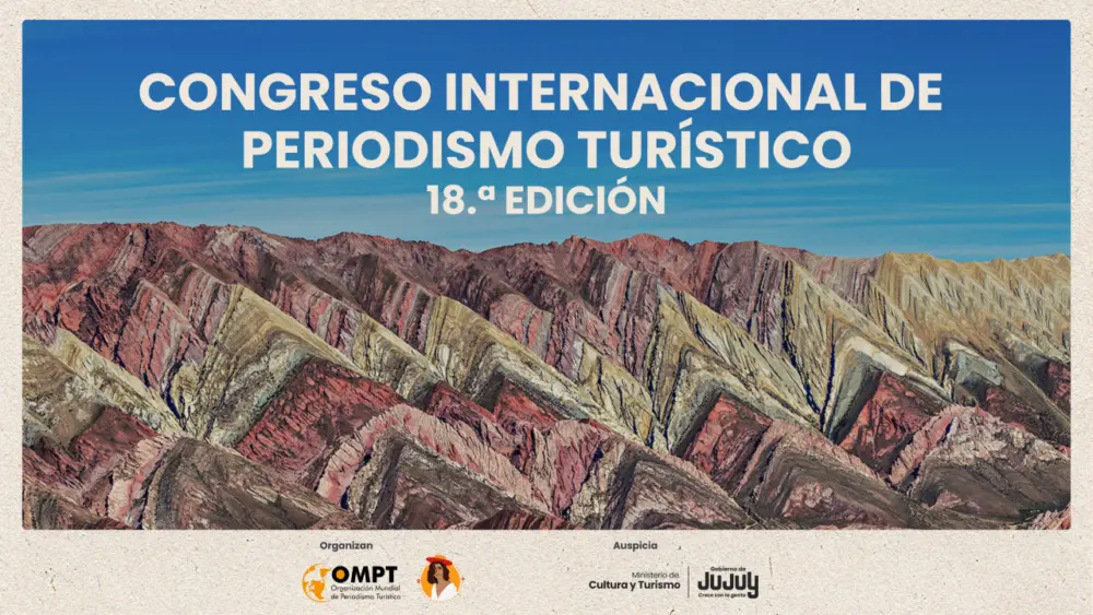 Primer Congreso Internacional dePeriodismo Turístico en Jujuy 3 Primer Congreso Internacional dePeriodismo Turístico en Jujuy
